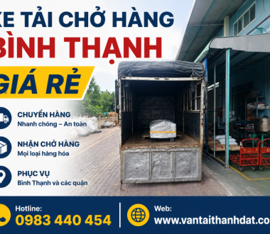 Xe Tải Chở Hàng Bình Thạnh Giá Rẻ, Uy Tín [GỌI LÀ CÓ XE]