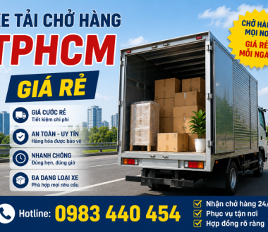 Dịch Vụ Xe Tải Chở Hàng TPHCM Giá Rẻ, Nhanh Chóng, Phục Vụ 24/7
