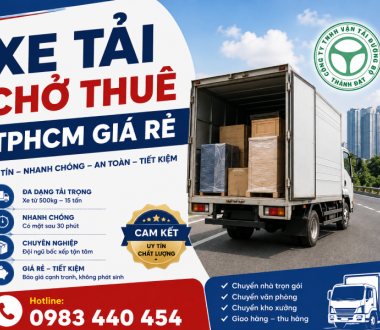 Xe Tải Chở Thuê TPHCM – Giá Tốt, Giao Hàng Nhanh