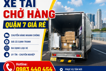Xe Tải Chở Hàng Quận 7 Uy Tín, Giá Rẻ, Có Xe Nhanh 24/7