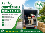 Xe Tải Chuyển Nhà Quận 1 Giá Rẻ – Giải Pháp Nhanh Chóng, An Toàn