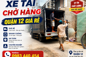 Xe Tải Chở Hàng Quận 12 Giá Rẻ, Nhanh Chóng, Uy Tín 24/7