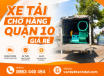 Xe Tải Chở Hàng Quận 10 Giá Rẻ, Uy Tín, Nhanh Chóng