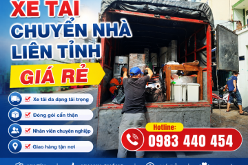 Dịch vụ chuyển nhà liên tỉnh 24/7 giá rẻ, an toàn, nhanh chóng