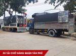 Cho thuê xe tải chở hàng quận Tân Phú giá rẻ, uy tín, nhanh chóng nhất!
