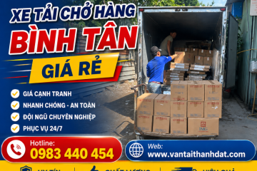 Xe Tải Chở Hàng Quận Bình Tân Uy Tín, Nhanh Chóng, Giá Cạnh Tranh