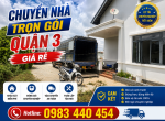 Chuyển Nhà Trọn Gói Quận 3 Giá Rẻ – Gọi Ngay 0983 440 454