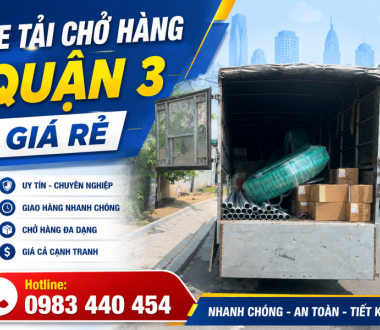 Xe Tải Chở Hàng Quận 3 – Giá Rẻ, Gọi Là Có