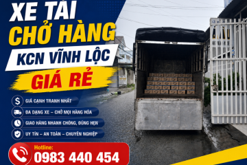 Thuê Xe Tải Chở Hàng KCN Vĩnh Lộc Giá Rẻ - Nhanh 24/7