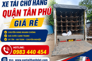 Dịch Vụ Xe Tải Chở Hàng Quận Tân Phú Chuyên Nghiệp, Giá Tốt, 24/7