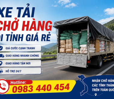 Xe Tải Chở Hàng Đi Tỉnh Uy Tín, Giá Tốt | Phục Vụ 24/7