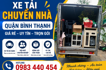 Thuê Xe Tải Chuyển Nhà Quận Bình Thạnh Nhanh, Giá Tốt